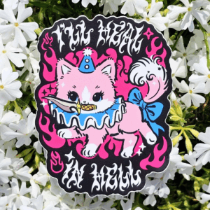 I’ll Heal in Hell 3in Vinyl Sticker